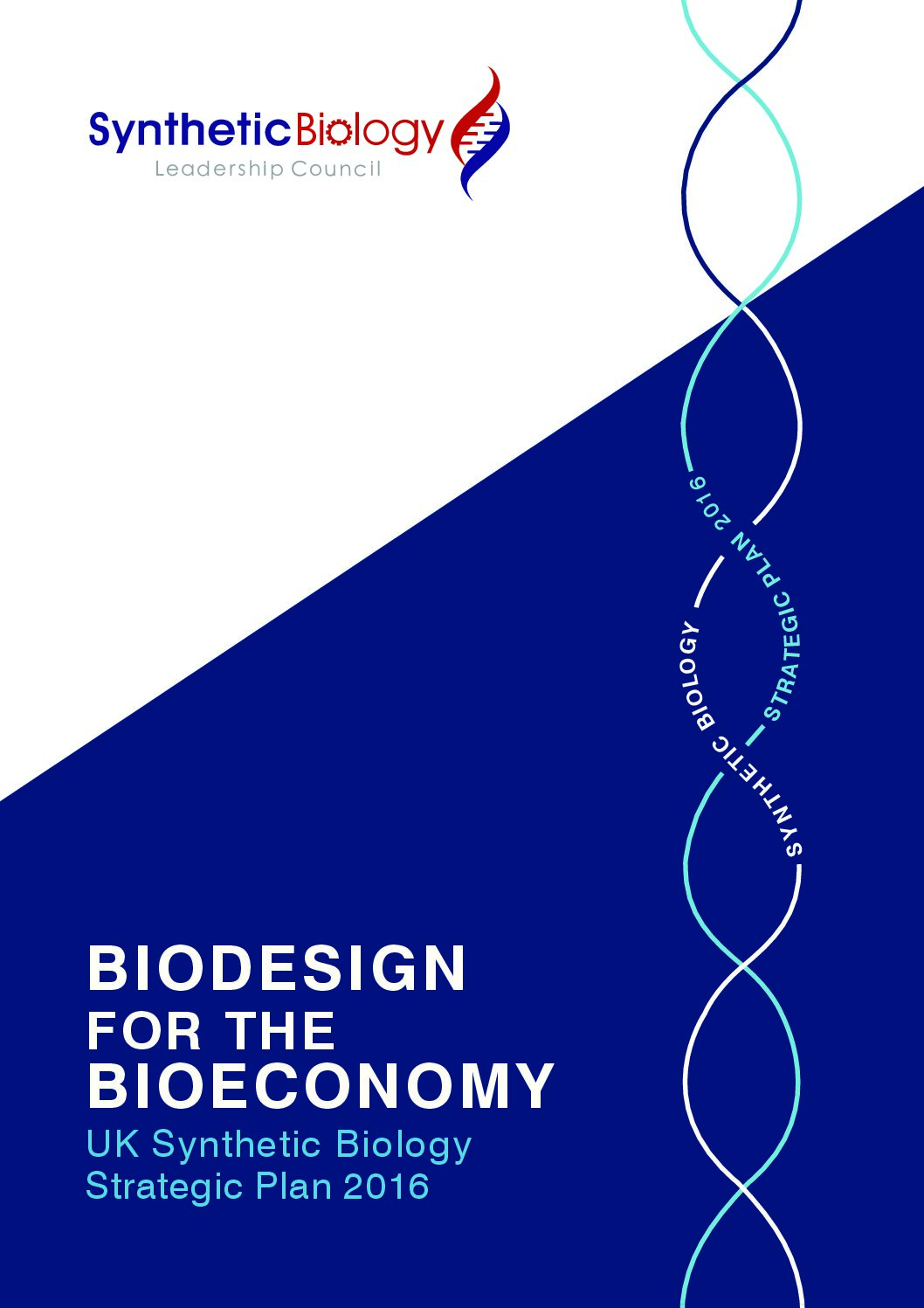 UK Synthetic Biology Strategic Plan 2016 – Biodesign for the Bioeconomy (2016)