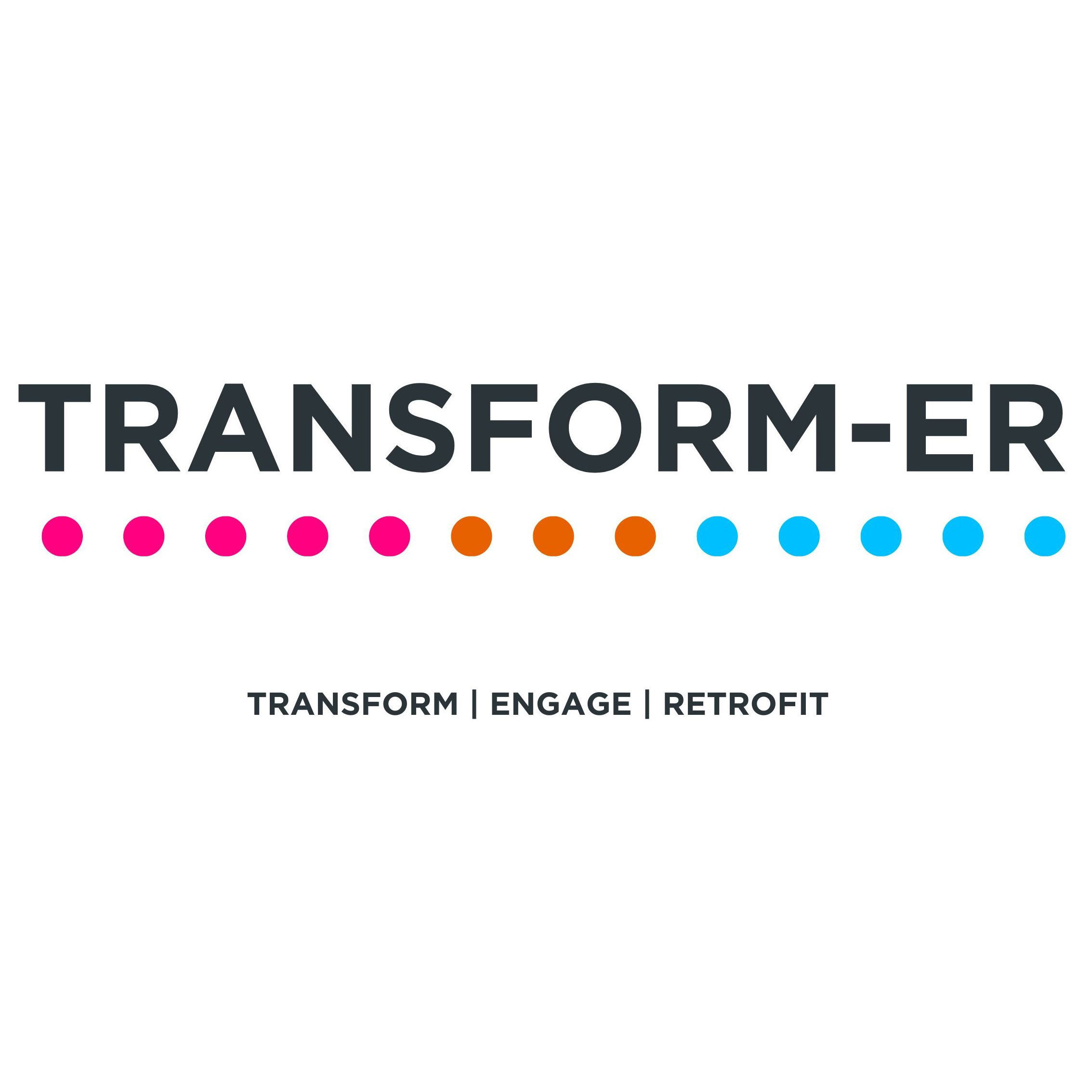 Transform-ER (Transform Engage Retrofit) 